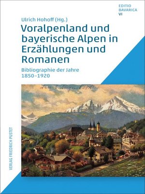 cover image of Voralpenland und bayerische Alpen in Erzählungen und Romanen
